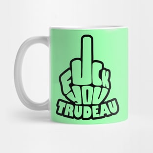 Fu*k Y0u Trudeau merch Mug